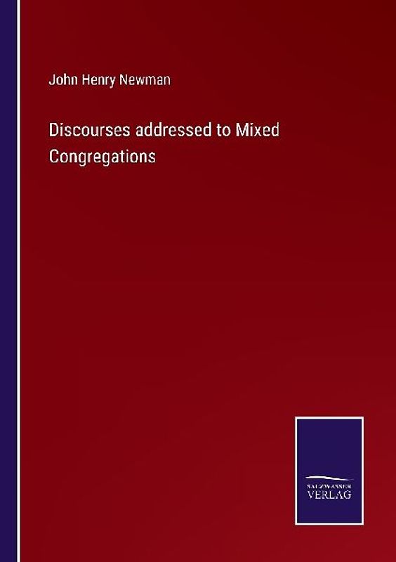 Discourses addressed to Mixed Congregations