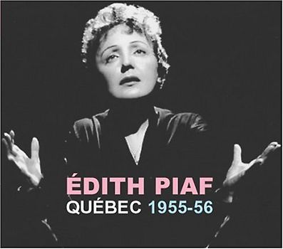 Edith Piaf - Live in Quebec 1955