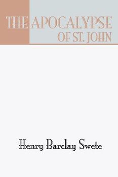 The Apocalypse of St. John: The Greek Text with Introduction Notes and Indices