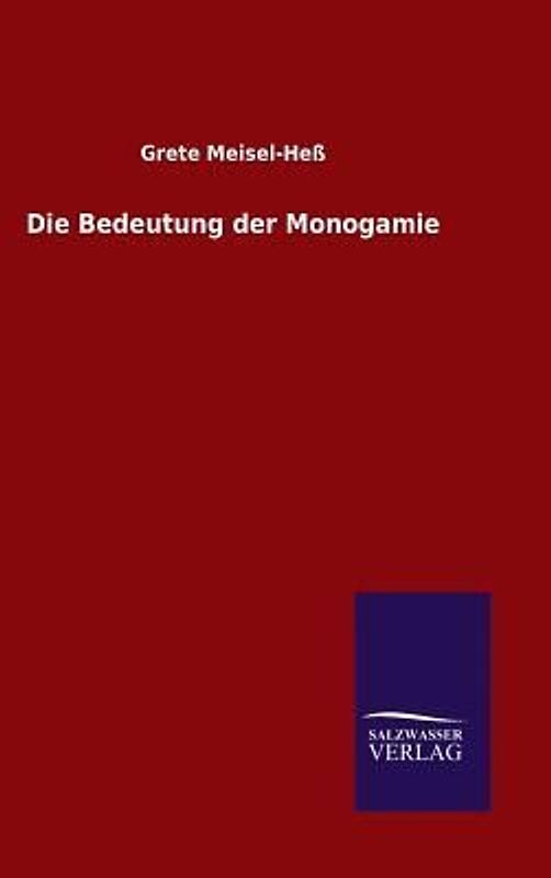 Die Bedeutung der Monogamie