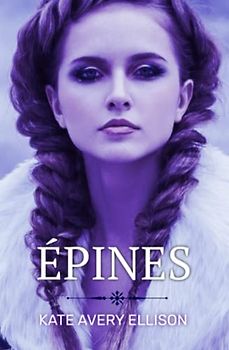 Épines (Les Chroniques du Givre, Band 2)