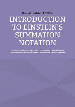 Introduction to Einstein's Summation Notation