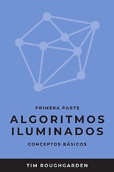 Algoritmos iluminados (Primera parte)