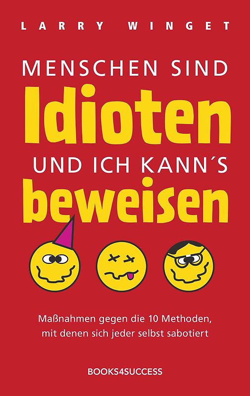 Menschen sind Idioten und ich kann's beweisen