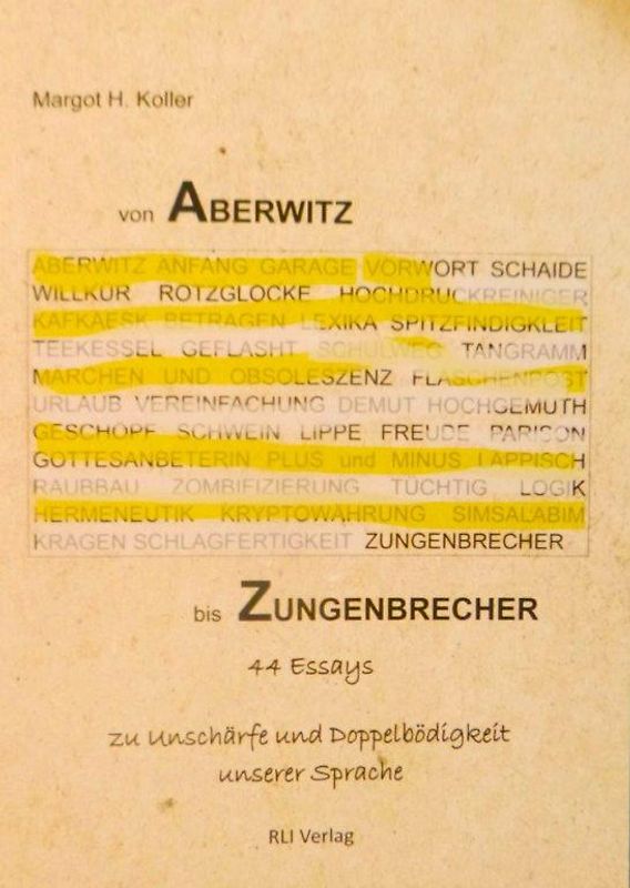 Von Aberwitz bis Zungenbrecher