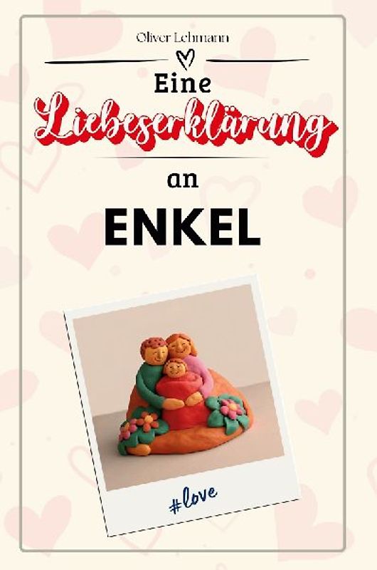 Eine Liebeserklärung an Enkel