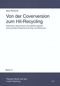 Von der Coverversion zum Hit-Recycling