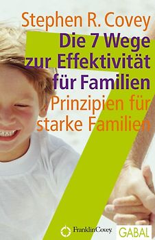 Die 7 Wege zur Effektivität für Familien