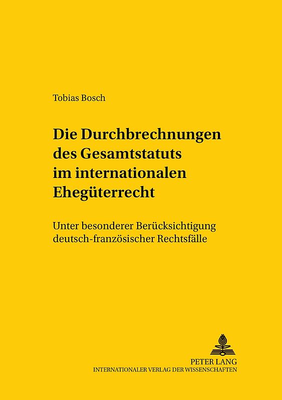 Die Durchbrechungen des Gesamtstatuts im internationalen Ehegüterrecht