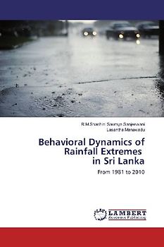 Behavioral Dynamics of Rainfall Extremes in Sri Lanka
