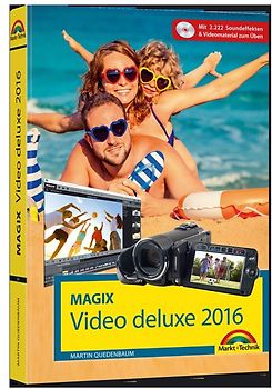 MAGIX Video deluxe 2016 - Das Handbuch zur Software. Die besten Tipps und Tricks