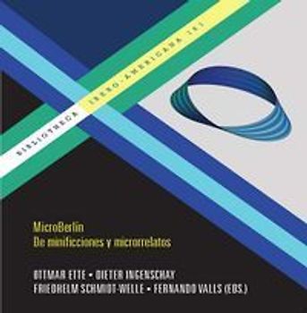 MicroBerlín : de minificciones y microrrelatos