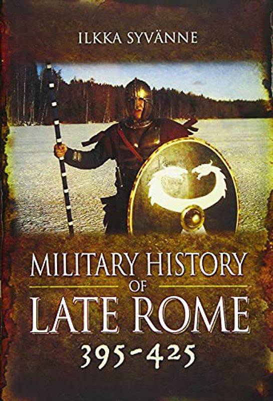 Military History of Late Rome 395-425