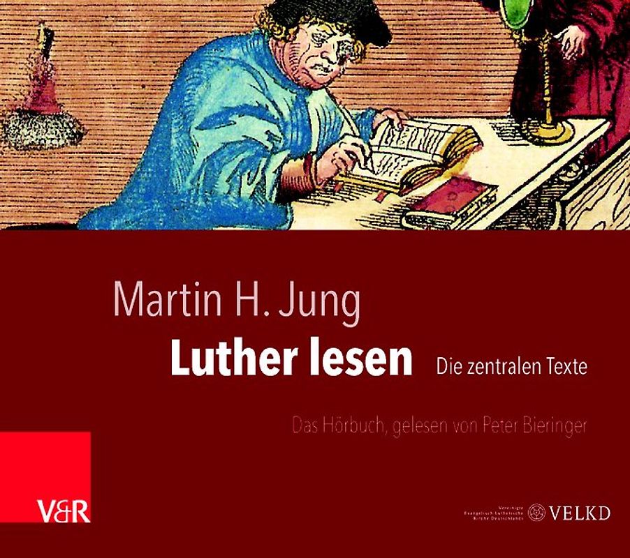 Luther lesen. Das Hörbuch, gelesen von Peter Bieringer
