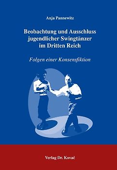 Beobachtung und Ausschluss jugendlicher Swingtänzer im Dritten Reich