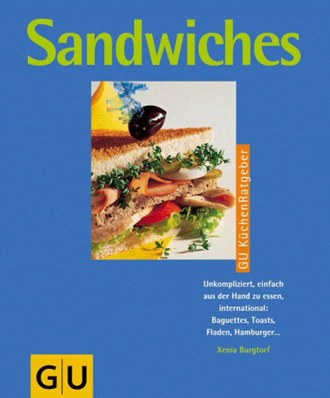 Sandwiches. Unkompliziert, einfach aus der Hand zu essen, international: Baquettes, Toasts, Fladen, Hamburger...