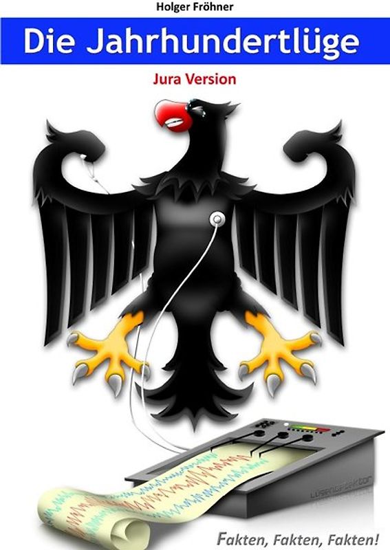 Die Jahrhundertlüge - Jura Version