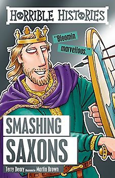 Smashing Saxons: 1 (Horrible Histories)