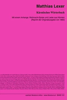 Kärntisches Wörterbuch: Mit einem Anhange: Weihnacht-Spiele und Lieder aus Kärnten [Reprint der Originalausgabe von 1862]