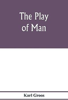 The play of man