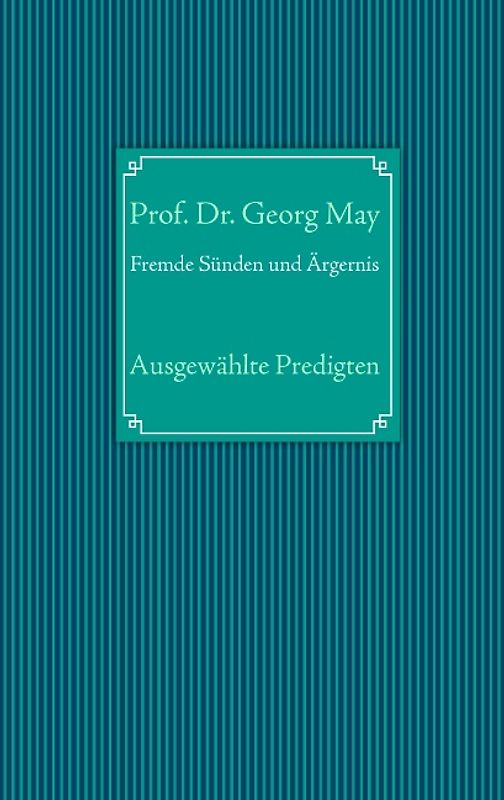 Fremde Sünden und Ärgernis