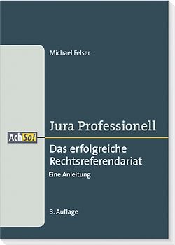 Das erfolgreiche Rechtsreferendariat