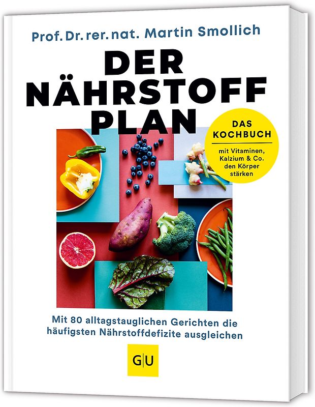Der Nährstoff-Plan - Das Kochbuch