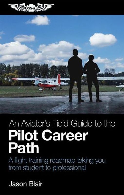 An Aviator's Field Guide to the Pilot Career Path