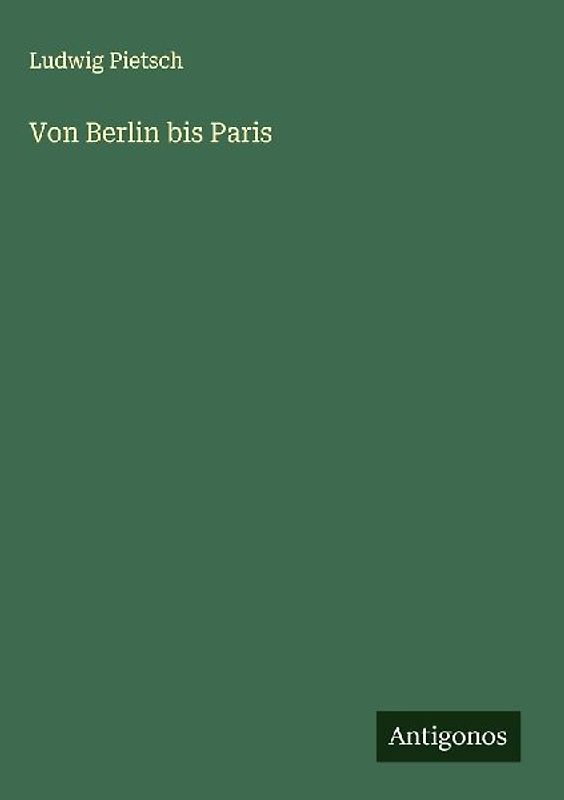 Von Berlin bis Paris