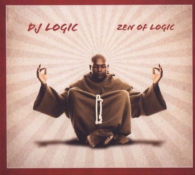 DJ Logic - The Zen of Logic