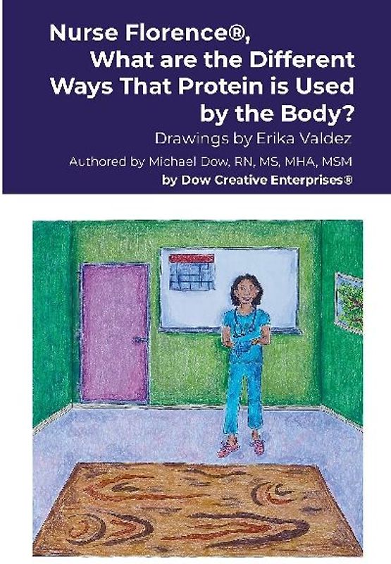 Nurse Florence®, What are the Different Ways That Protein is Used by the Body?