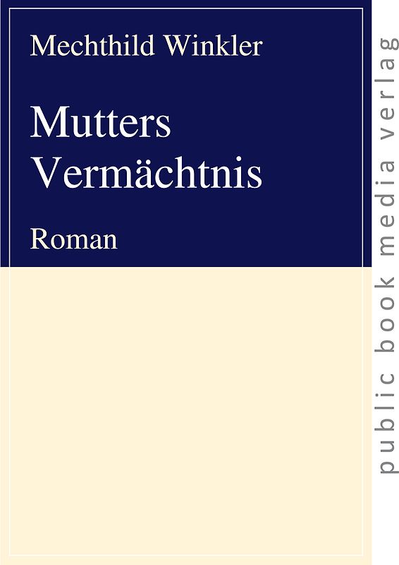 Mutters Vermächtnis