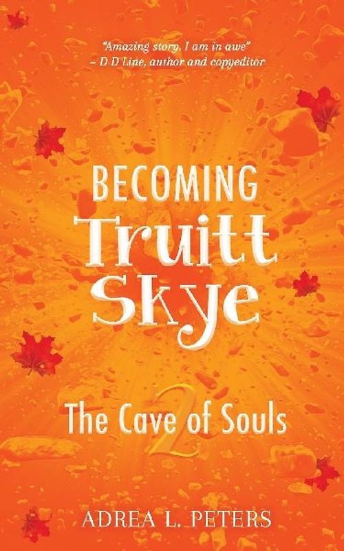 Becoming Truitt Skye