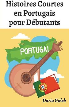 Histoires Courtes en Portugais pour Débutants