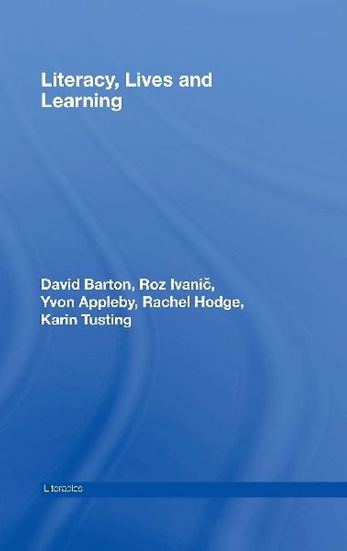 Literacy, Lives and Learning