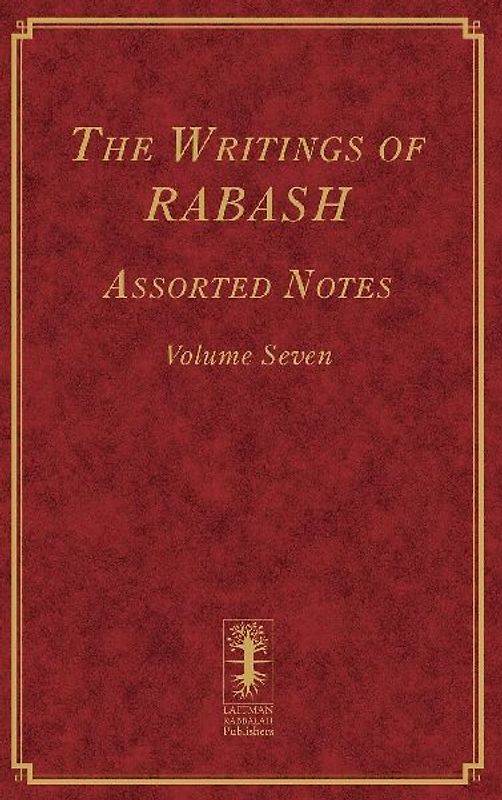 The Writings of RABASH - Assorted Notes - Volume Seven