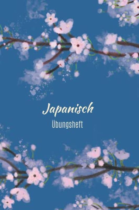 Japanisch Übungsheft: 100 Seiten mit Quadraten zum Üben der japanischen Schrift (Hiragana, Katakana, Kanji) und süßem Sakura-Cover