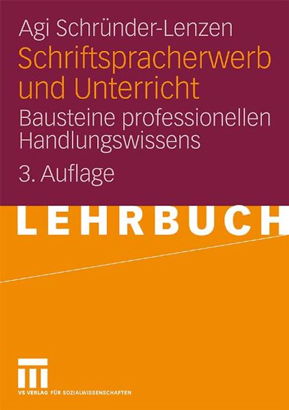 Schriftspracherwerb und Unterricht