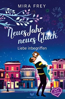 Sweet Valentine / Neues Jahr, neues Glück – Liebe inbegriffen