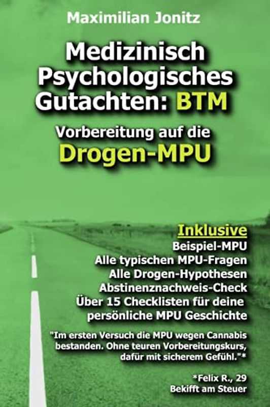 Medizinisch Psychologisches Gutachten: BTM: Vorbereitung auf die Drogen-MPU