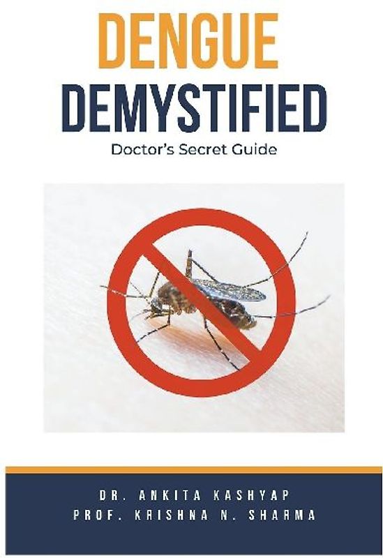 Dengue Demystified