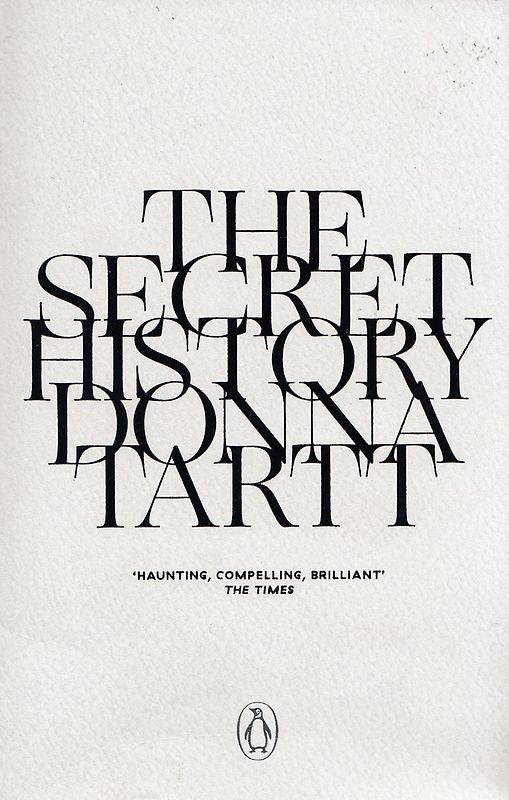 The Secret History: 25th anniversary edition - Donna Tartt [Paperback]