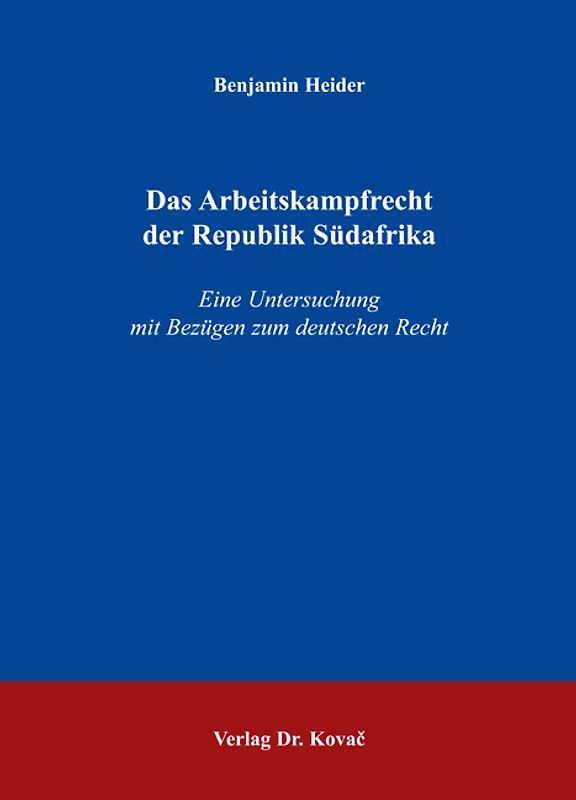 Das Arbeitskampfrecht der Republik Südafrika