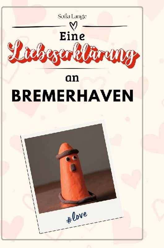 Eine Liebeserklärung an Bremerhaven