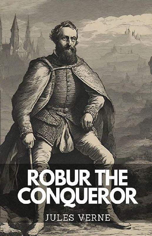 Robur The Conqueror