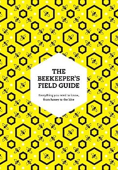 The Beekeeper's Field Guide