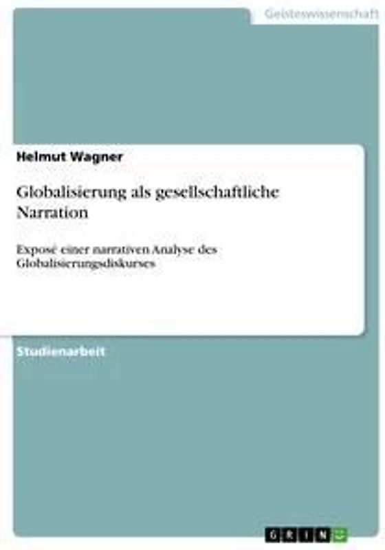 Globalisierung als gesellschaftliche Narration