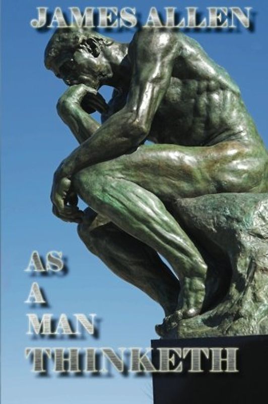 As a Man Thinketh