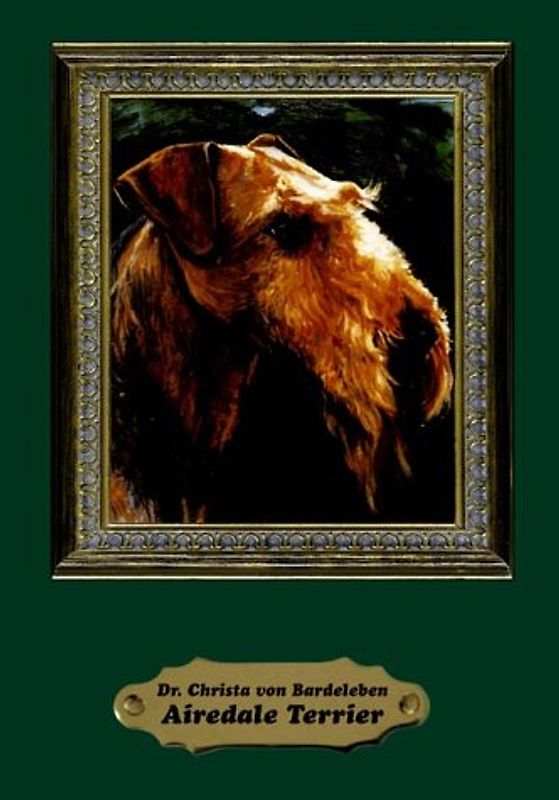 Airedale Terrier - Das Rasseportrait