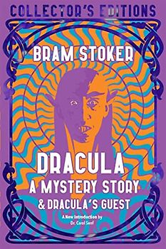 Dracula, A Mystery Story (Flame Tree Collectors' Editions)